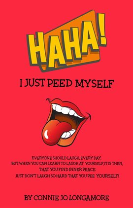 Cover image for Ha Ha! I Just Peed Myself
