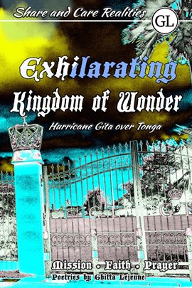 Cover image for Exhilarating Kingdom of Wonder: Hurricane Gita Over Tonga - Mission, Faith, Prayer