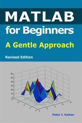 Cover image for MATLAB for Beginners: A Gentle Approach