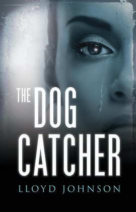 Cover image for The Dog Catcher