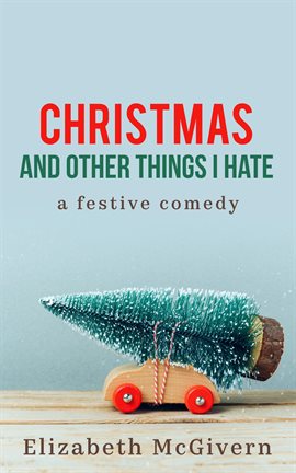 Imagen de portada para Christmas and Other Things I Hate