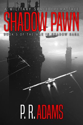 Cover image for Shadow Pawn: A Military Space Opera Tale