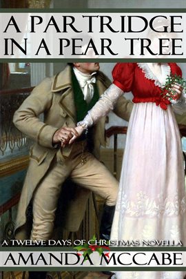 Imagen de portada para A Partridge in a Pear Tree: A Regency Christmas Novella