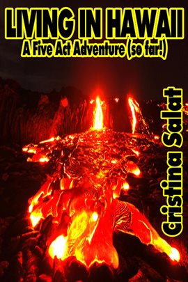 Imagen de portada para Living in Hawaii: A Five Act Adventure (So Far!)