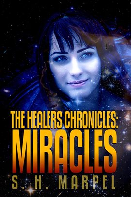Cover image for The Healers Chronicles: Miracles