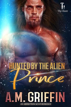 Cover image for Hunted By The Alien Prince