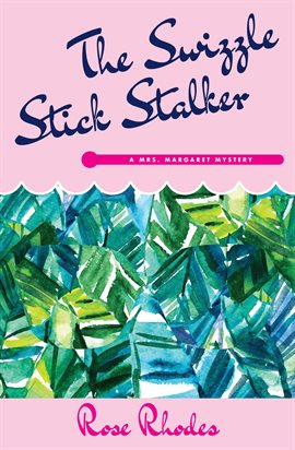 Cover image for The Swizzle Stick Stalker