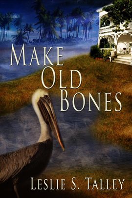 Cover image for Make Old Bones