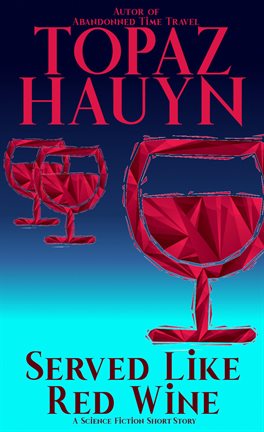 Cover image for Served Like Red Wine