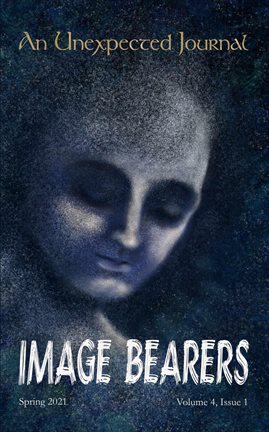 Cover image for An Unexpected Journal: Image Bearers, Volume 4: #1