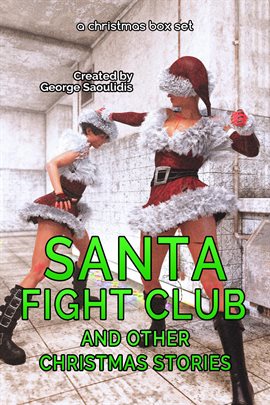 Cover image for Santa Fight Club and Other Christmas Stories