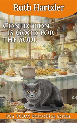 Cover image for Confection is Good for the Soul