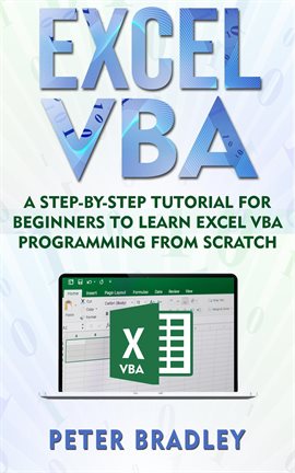 Cover image for Excel VBA: A Step-By-Step Tutorial For Beginners To Learn Excel VBA Programming From Scratch
