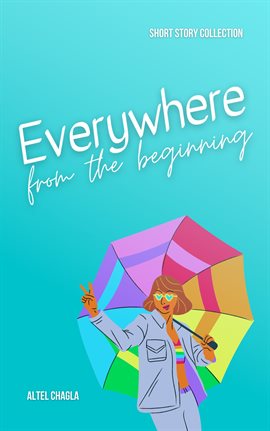 Cover image for Everywhere From The Beginning