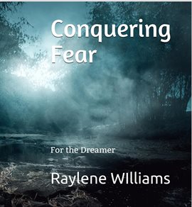 Cover image for Conquering Fear: For the Dreamer