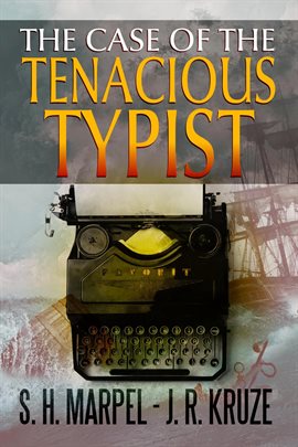 Cover image for The Case of the Tenacious Typist