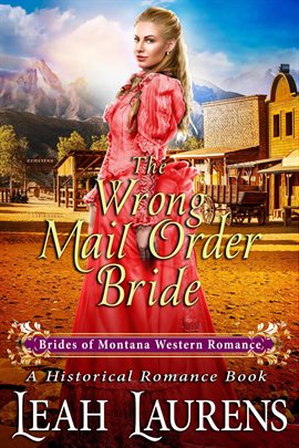 Cover image for The Wrong Mail Order Bride (A Historical Romance Book)