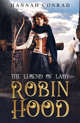 Cover image for The Legend of Lady Robin Hood