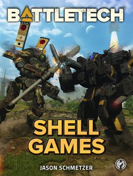 Cover image for BattleTech: Shell Games