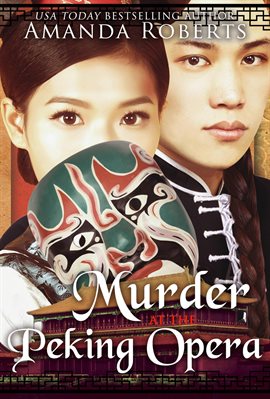Cover image for Murder at the Peking Opera: A Historical Mystery