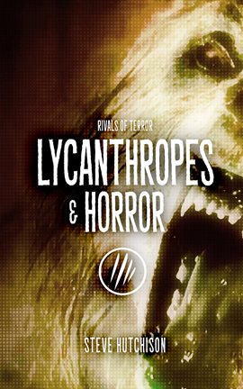Cover image for Lycanthropes & Horror
