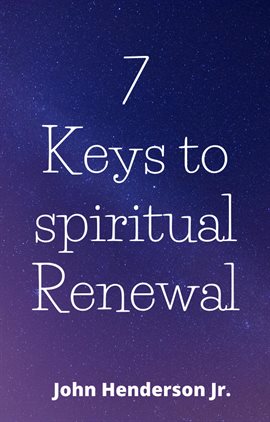 Cover image for 7 Keys to Spiritual Renewal