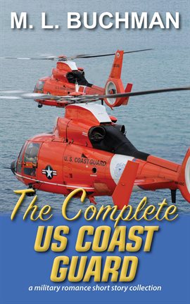 Cover image for The Complete US Coast Guard: a military romance story