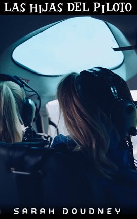 Imagen de portada para Las hijas del piloto