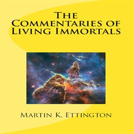Cover image for The Commentaries of Living Immortals