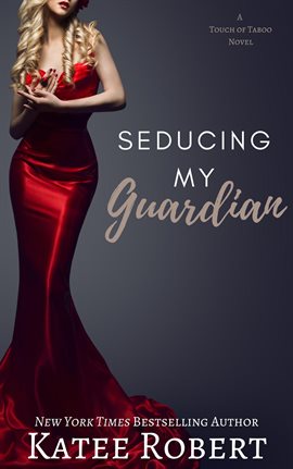 Cover image for Seducing My Guardian