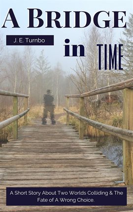 Cover image for A Bridge In Time