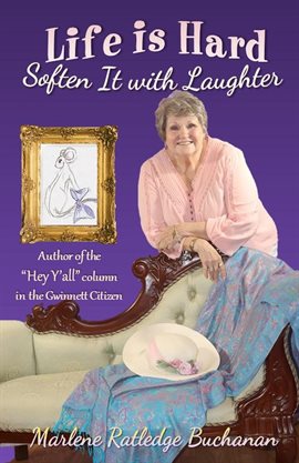 Cover image for Life Is Hard Soften It With Laughter