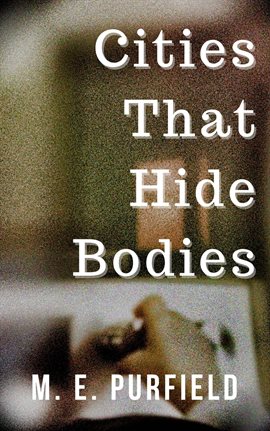 Cover image for Cities That Hide Bodies