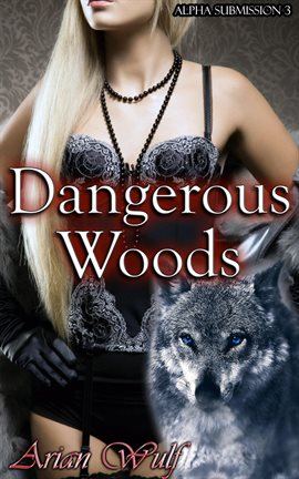 Cover image for Dangerous Woods