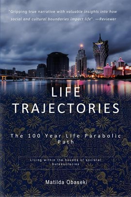Cover image for Life Trajectories: The 100 Year Life Parabolic Path