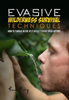 Cover image for Evasive Wilderness Survival Techniques