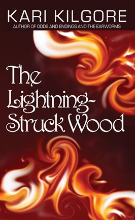 Cover image for The Lightning-Struck Wood