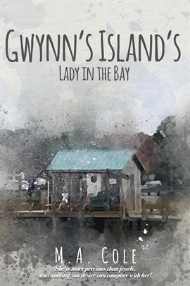 Imagen de portada para Gwynn's Island's Lady in the Bay