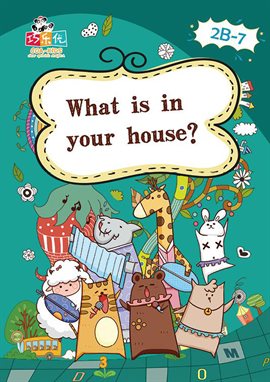 Cover image for What Is in Your House?