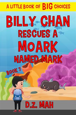 Cover image for Billy Chan Saves a Moark Named Mark