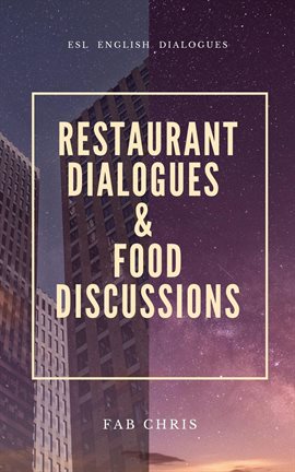 Cover image for Restaurant Dialogues & Food Discussions