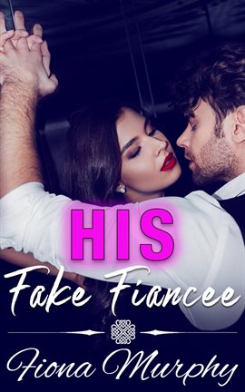 Imagen de portada para His Fake Fiancee