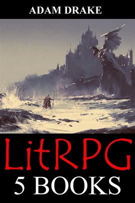Cover image for LitRPG: 5 Books: Epic Adventure Fantasy