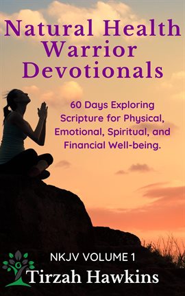 Cover image for Natural Health Warrior Devotionals