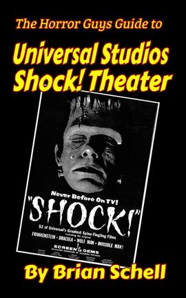 Cover image for The Horror Guys Guide to Universal Studios Shock! Theater