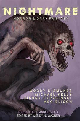 Cover image for Nightmare Magazine, Issue 102 (March 2021)