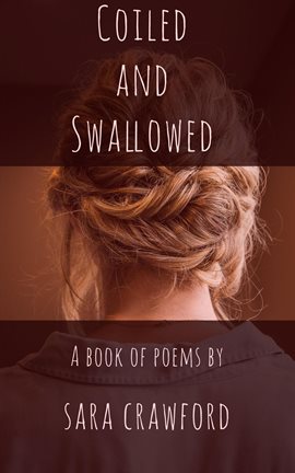 Cover image for Coiled and Swallowed