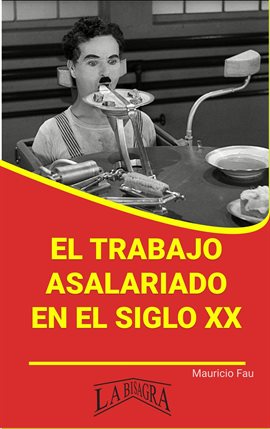 Cover image for El Trabajo Asalariado en el Siglo XX