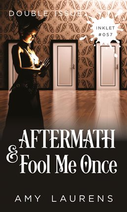 Cover image for Aftermath and Fool Me Once (Double Issue)