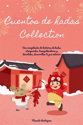 Cover image for Cuentos de hadas, Collection: Una recopilación de historias de hadas atemporales, tranquilizadora